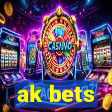 ak bets